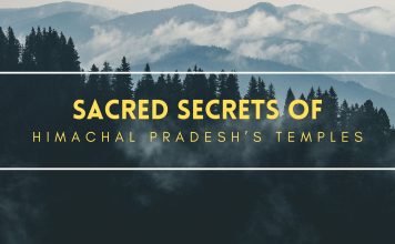 Sacred Secrets of Himachal Pradesh Temples - BeingPahadia